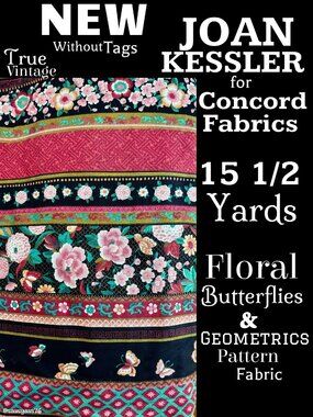 🆕NWOT▪️VTG▪️JOAN KESSLER CONCORD FABRICS▪️15.5 Yds Floral Butterfly Geo Fabric